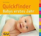 Silvia Höfer: Quickfinder Babys erstes Jahr ★★★★★