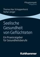 Thomas Hax-Schoppenhorst: Seelische Gesundheit von Geflüchteten 