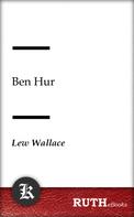 Lew Wallace: Ben Hur 