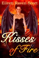 Eileen Raven Scott: Kisses of Fire 