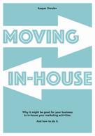 Kasper Sierslev: Moving In-house 