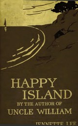 Happy Island - A New Uncle William Story