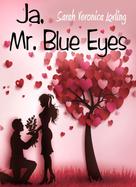 Sarah Veronica Lovling: Ja, Mr. Blue Eyes 