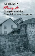 Georges Simenon: Maigret und der Verrückte von Bergerac ★★★★