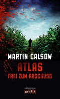 Martin Calsow: Atlas – Frei zum Abschuss ★★★★