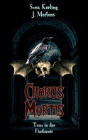 J. Mertens: Chorus Mortis 