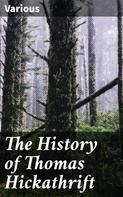 Various: The History of Thomas Hickathrift 