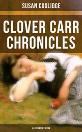 Clover Carr Chronicles (Illustrated Edition)