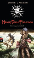 Joachim Masannek: Honky Tonk Pirates - Das vergessene Volk ★★★★★
