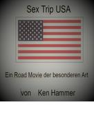Ken Hammer: Sex Trip USA 