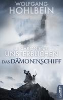 Wolfgang Hohlbein: Die Chronik der Unsterblichen - Das Dämonenschiff ★★★★★