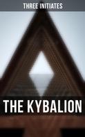 Three Initiates: The Kybalion 