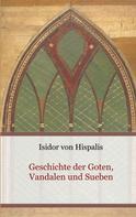 Isidor von Hispalis: Geschichte der Goten, Vandalen und Sueben 
