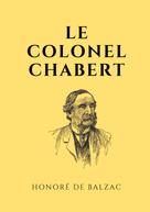 de Balzac, Honoré: Le colonel Chabert 