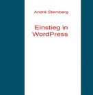 André Sternberg: Einstieg in WordPress 