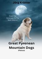 Jörg Krämer: Great Pyrenean Mountain Dogs 