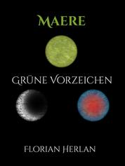 Maere - Grüne Vorzeichen - Eine Lornheimgeschichte