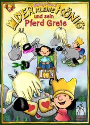 Der kleine König und sein Pferd Grete - 3 Bilderbücher