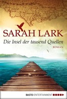 Sarah Lark: Die Insel der tausend Quellen ★★★★★
