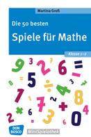 Martina Groß: Die 50 besten Spiele für Mathe. Klasse 1-2 - eBook ★★★★