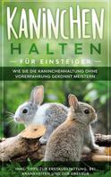 Frederick Buschmann: Kaninchen halten für Einsteiger ★★★★★