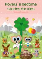 Siegfried Freudenfels: Flovely´s bedtime stories for kids 