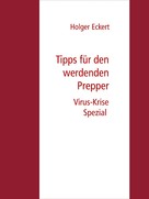 Holger Eckert: Tipps für werdende Prepper 
