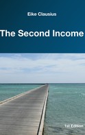 Eike Clausius: The Second Income 