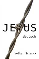 Volker Schunck: Jesus 