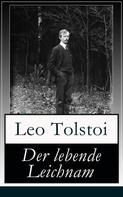 Leo Tolstoi: Der lebende Leichnam 