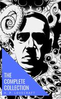 H.P. Lovecraft: The Complete Collection of H. P. Lovecraft 