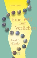 Corina Ehnert: Eine WG zum Verlieben (Band 3: Danie) ★★★★★