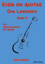 Kids on guitar Das Lehrbuch - Band 3
