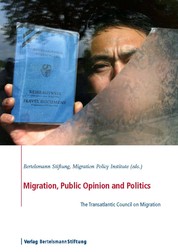 Migration, Public Opinion and Politics - The Transatlantic Council on Migration