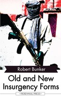 Robert Bunker: Old and New Insurgency Forms 