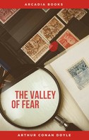 Arthur Conan Doyle: Arthur Conan Doyle: The Valley of Fear (The Sherlock Holmes novels and stories #7) 