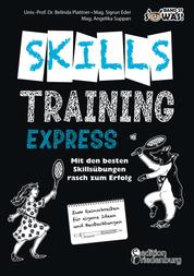 Skillstraining EXPRESS: Mit den besten Skillsübungen rasch zum Erfolg - Für Jugendliche // Zum Reinschreiben für eigene Ideen und Beobachtungen