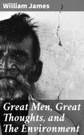 William James: Great Men, Great Thoughts, and The Environment 