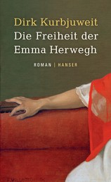 Die Freiheit der Emma Herwegh - Roman