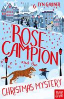 Lyn Gardner: Rose Campion and the Christmas Mystery 