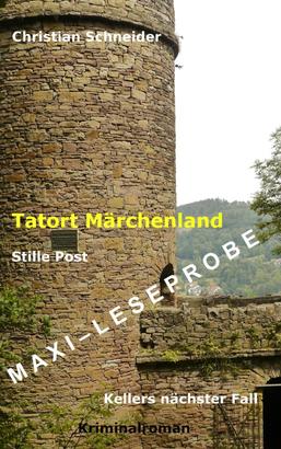 Tatort Märchenland: Stille Post - Maxi-Leseprobe