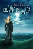 Arndt Waßmann: Der Weg der Maga ★★★★
