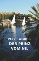 Peter Wimmer: Der Prinz vom Nil 