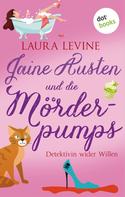 Laura Levine: Jaine Austen und die Mörderpumps: Detektivin wider Willen ★★★★