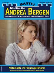 Notärztin Andrea Bergen 1471 - Noteinsatz im Frauengefängnis
