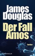 James Douglas: Der Fall Amos ★★★★