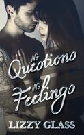 Lizzy Glass: No Questions - No Feelings 