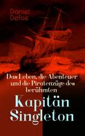 Daniel Defoe: Das Leben, die Abenteuer und die Piratenzüge des berühmten Kapitän Singleton 