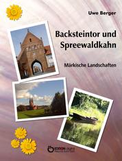 Backsteintor und Spreewaldkahn - Märkische Landschaften
