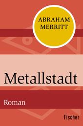 Metallstadt - Roman